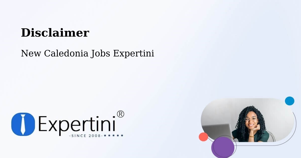 Disclaimer – Prony - New Caledonia Jobs Expertini