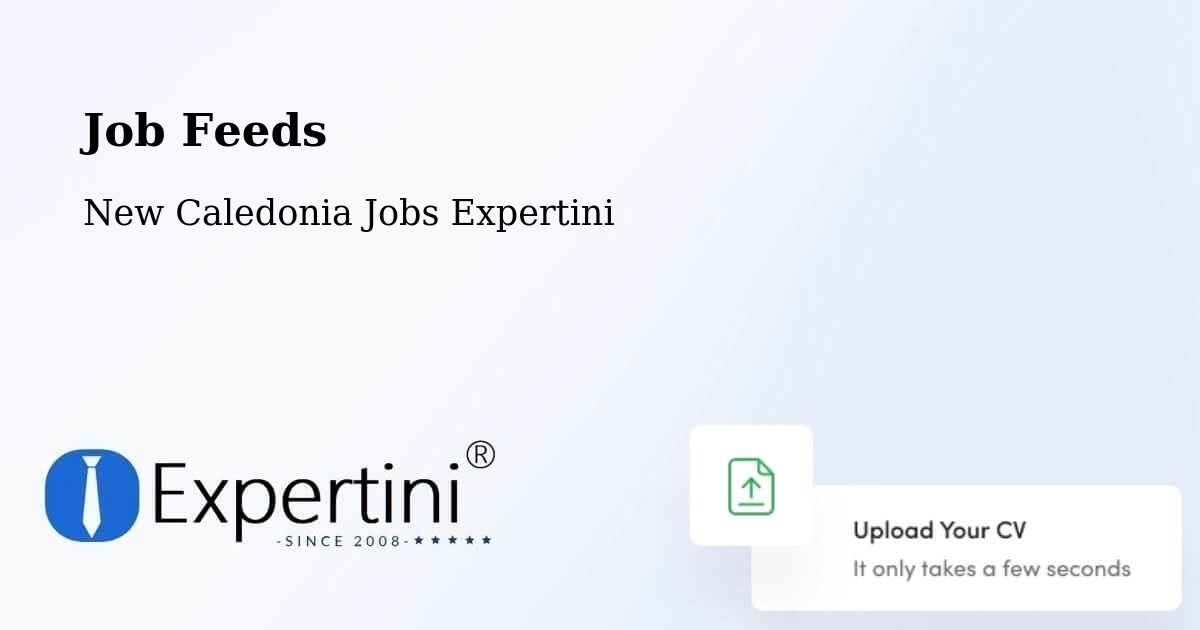 Job Listings Feed – Prony - New Caledonia Jobs Expertini