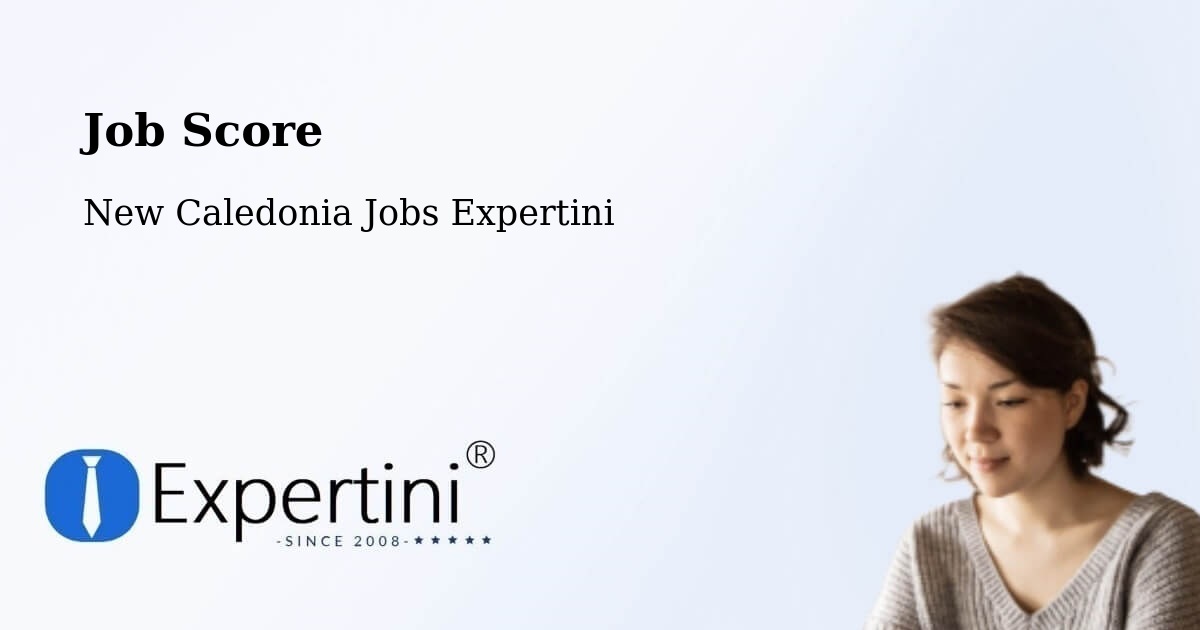 Job Score & Job Description Score Tool – Prony - New Caledonia Jobs Expertini